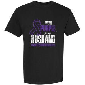 I Wear Purple For My Husband Pancreatic Cancer Awareness Gift Garment-Dyed Heavyweight T-Shirt