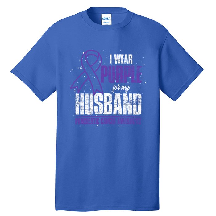 I Wear Purple For My Husband Pancreatic Cancer Awareness Gift Tall T-Shirt