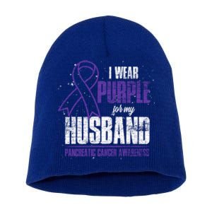 I Wear Purple For My Husband Pancreatic Cancer Awareness Gift Short Acrylic Beanie