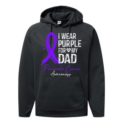 I Wear Purple For My Dad Pancreatic Cancer Awareness  Performance Fleece Hoodie