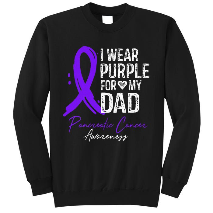 I Wear Purple For My Dad Pancreatic Cancer Awareness  Sweatshirt