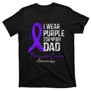 I Wear Purple For My Dad Pancreatic Cancer Awareness  T-Shirt