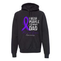 I Wear Purple For My Dad Pancreatic Cancer Awareness  Premium Hoodie