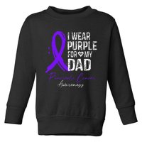 I Wear Purple For My Dad Pancreatic Cancer Awareness  Toddler Sweatshirt