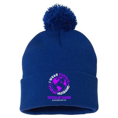 I Wear Purple For My Husband Testicular Cancer Awareness Gift Pom Pom 12in Knit Beanie