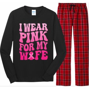 I Wear Pink For My Wife Breast Cancer Support Squad Ribbon Long Sleeve Pajama Set