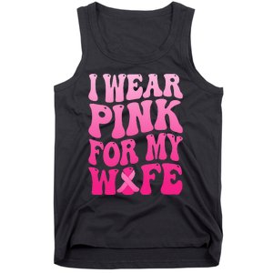 I Wear Pink For My Wife Breast Cancer Support Squad Ribbon Tank Top