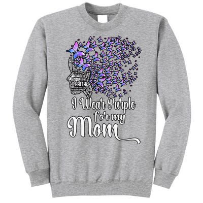 I Wear Purple For My Mom Alzheimers Tall Sweatshirt