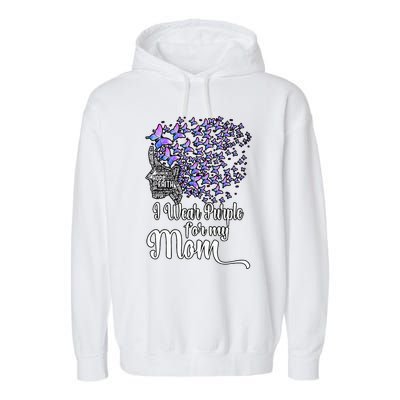 I Wear Purple For My Mom Alzheimers Garment-Dyed Fleece Hoodie