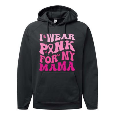 I Wear Pink for my Mama Groovy Breast Cancer Performance Fleece Hoodie