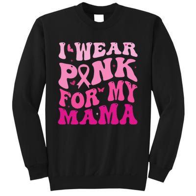 I Wear Pink for my Mama Groovy Breast Cancer Sweatshirt