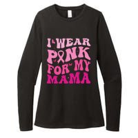 I Wear Pink for my Mama Groovy Breast Cancer Womens CVC Long Sleeve Shirt