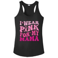 I Wear Pink for my Mama Groovy Breast Cancer Ladies PosiCharge Competitor Racerback Tank