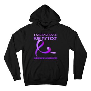 I Wear Purple For My Personalize Text Alzheimer's Awareness Hoodie