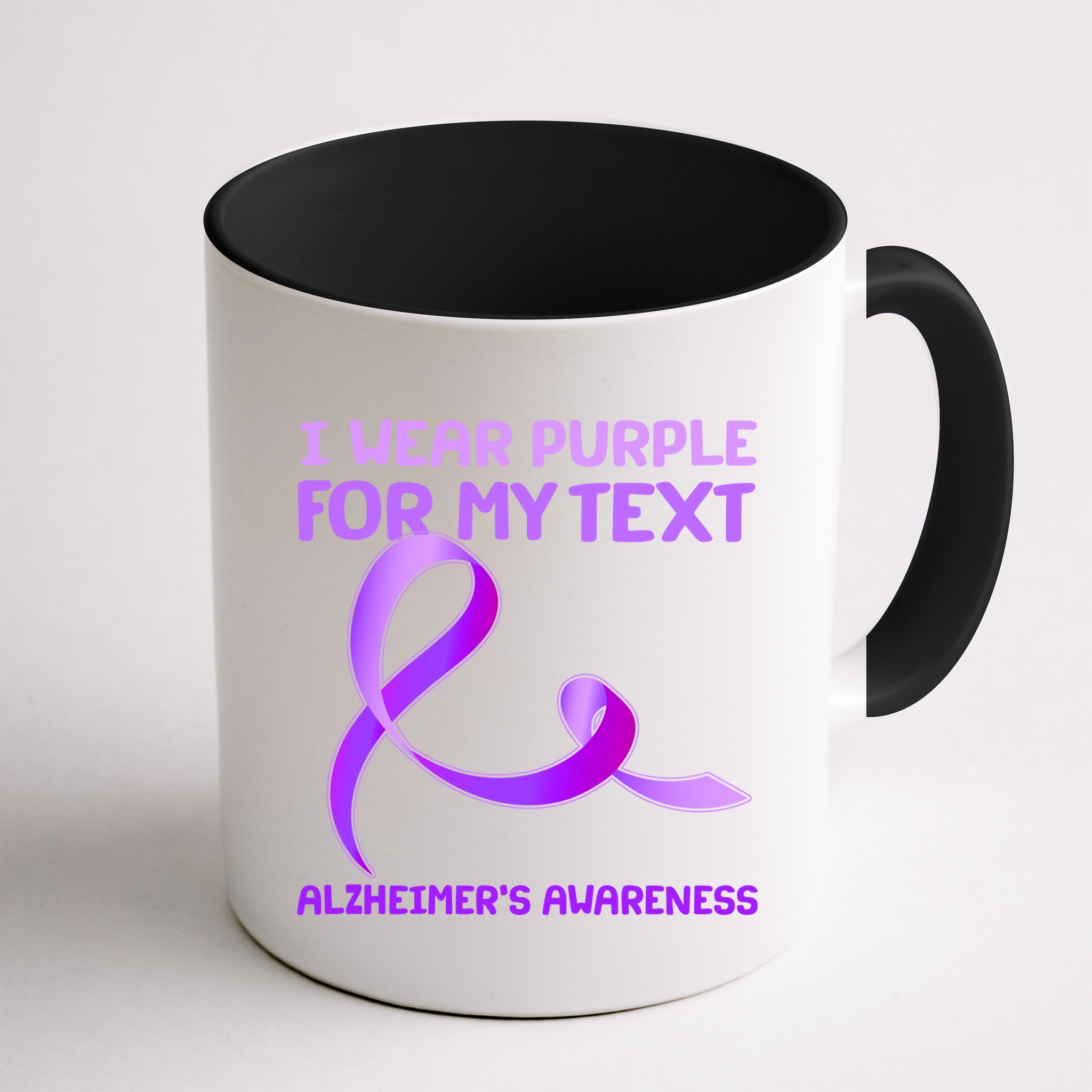 I Wear Purple For My Personalize Text Alzheimer's Awareness Mug
