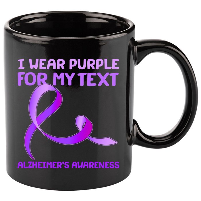 I Wear Purple For My Personalize Text Alzheimer's Awareness 11oz C Handle Ceramic Mug