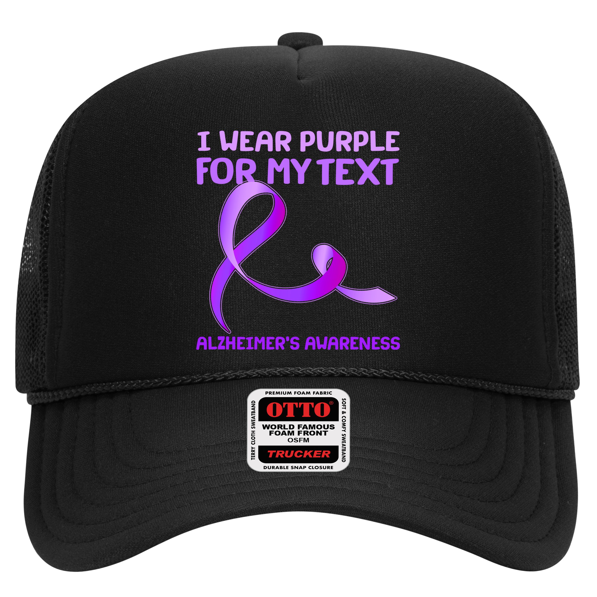 I Wear Purple For My Personalize Text Alzheimer's Awareness Hat
