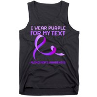 I Wear Purple For My Personalize Text Alzheimer's Awareness Tank Top