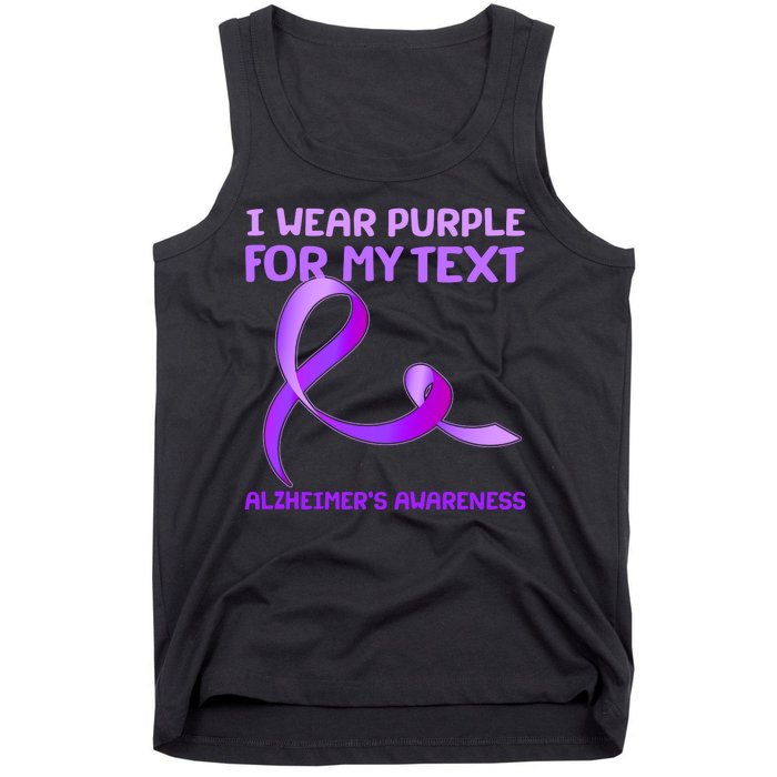 I Wear Purple For My Personalize Text Alzheimer's Awareness Tank Top