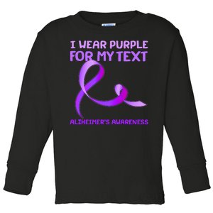 I Wear Purple For My Personalize Text Alzheimer's Awareness Toddler Long Sleeve Shirt