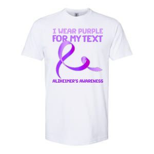 I Wear Purple For My Personalize Text Alzheimer's Awareness Softstyle CVC T-Shirt