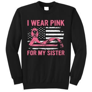 I Wear Pink For My Sister Breast Cancer Awareness USA Flag Sweatshirt