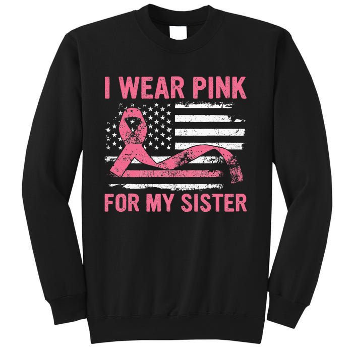 I Wear Pink For My Sister Breast Cancer Awareness USA Flag Sweatshirt