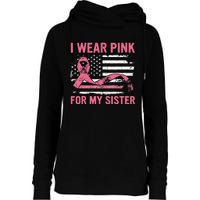 I Wear Pink For My Sister Breast Cancer Awareness USA Flag Womens Funnel Neck Pullover Hood