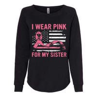 I Wear Pink For My Sister Breast Cancer Awareness USA Flag Womens California Wash Sweatshirt