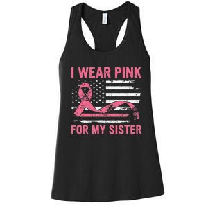 I Wear Pink For My Sister Breast Cancer Awareness USA Flag Women's Racerback Tank