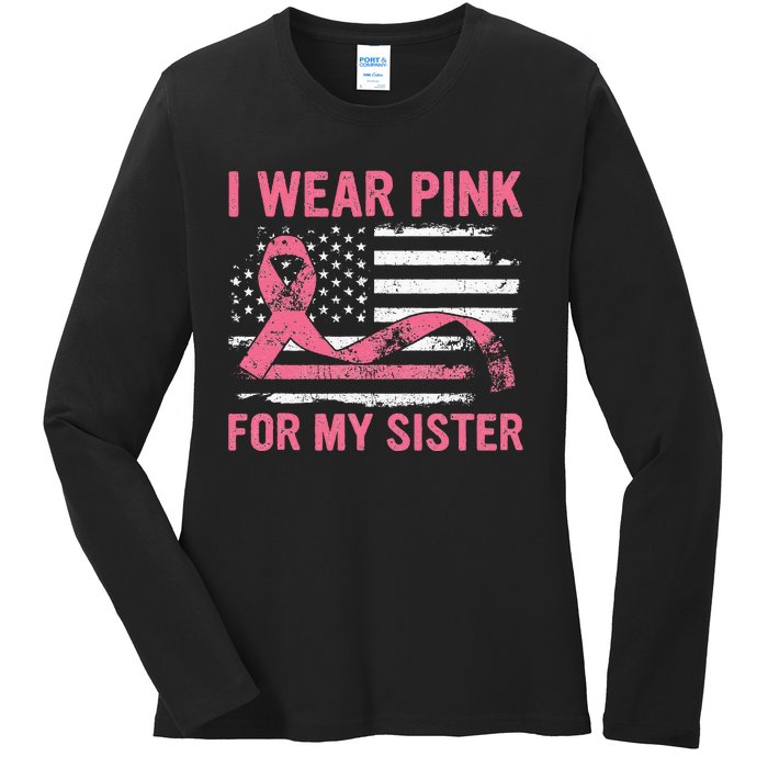 I Wear Pink For My Sister Breast Cancer Awareness USA Flag Ladies Long Sleeve Shirt