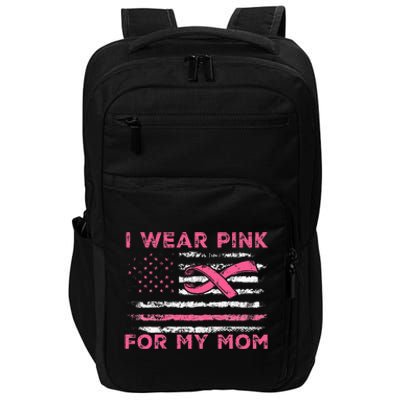 I Wear Pink For My Mom American Flag Breast Cancer Support Impact Tech Backpack