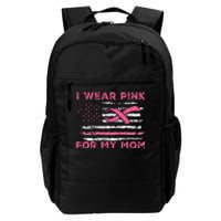 I Wear Pink For My Mom American Flag Breast Cancer Support Daily Commute Backpack