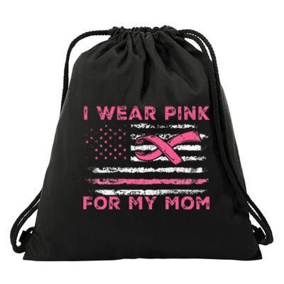 I Wear Pink For My Mom American Flag Breast Cancer Support Drawstring Bag