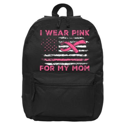 I Wear Pink For My Mom American Flag Breast Cancer Support 16 in Basic Backpack