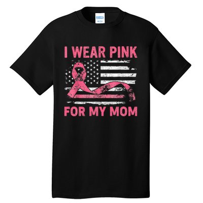 I Wear Pink For My Mama American Breast Cancer Support Squad Tall T-Shirt