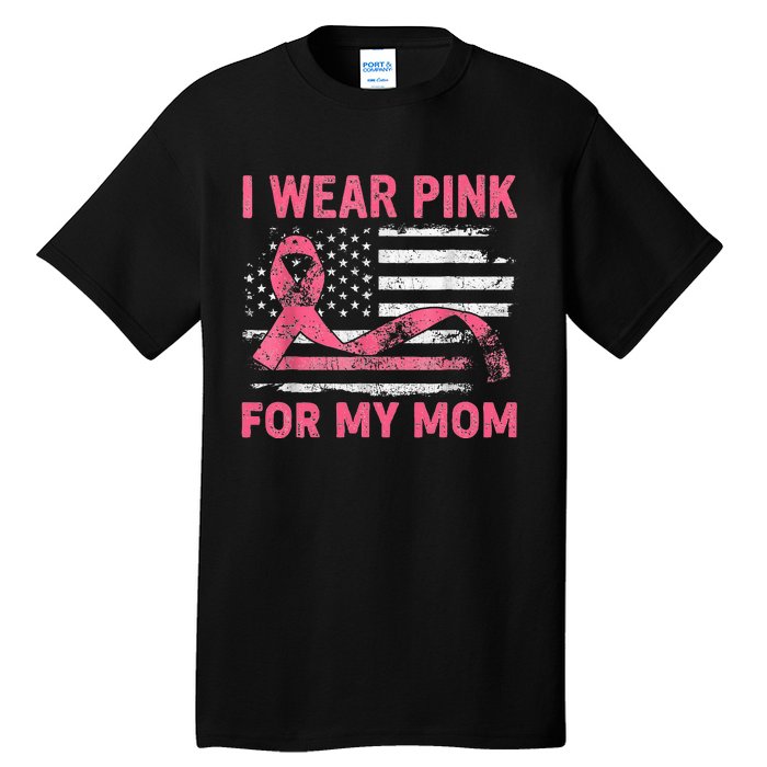 I Wear Pink For My Mama American Breast Cancer Support Squad Tall T-Shirt