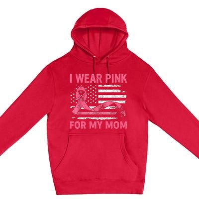 I Wear Pink For My Mama American Breast Cancer Support Squad Premium Pullover Hoodie