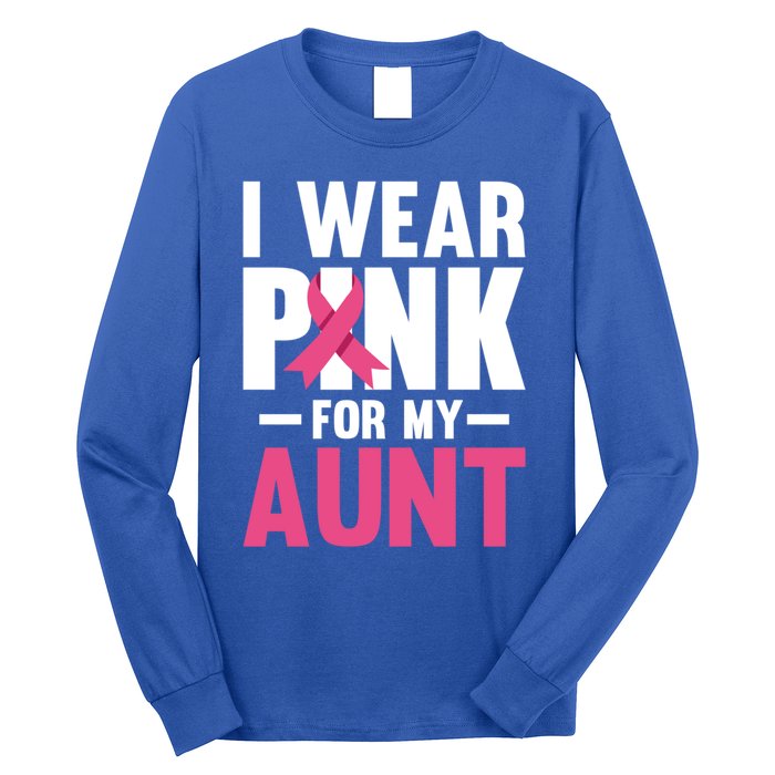 I Wear Pink For My Aunt Ribbon Breast Cancer Awareness Gift Long Sleeve Shirt