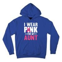 I Wear Pink For My Aunt Ribbon Breast Cancer Awareness Gift Tall Hoodie