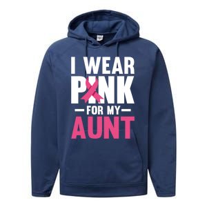 I Wear Pink For My Aunt Ribbon Breast Cancer Awareness Gift Performance Fleece Hoodie