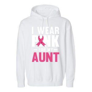 I Wear Pink For My Aunt Ribbon Breast Cancer Awareness Gift Garment-Dyed Fleece Hoodie