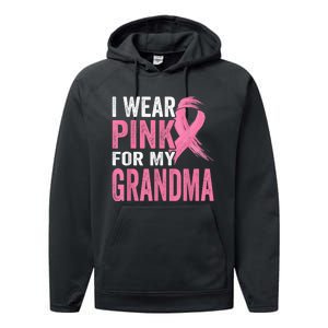 I Wear Pink For My Grandma Breast Cancer Awareness  Performance Fleece Hoodie