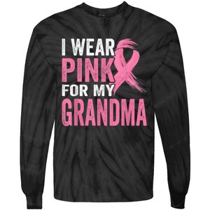 I Wear Pink For My Grandma Breast Cancer Awareness  Tie-Dye Long Sleeve Shirt