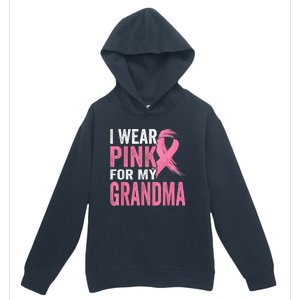 I Wear Pink For My Grandma Breast Cancer Awareness  Urban Pullover Hoodie