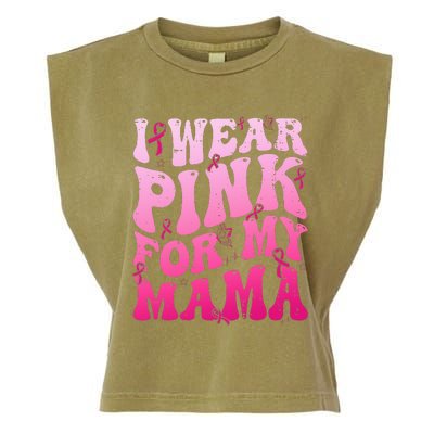 I Wear Pink For My Mama Breast Cancer Support Squads Garment-Dyed Women's Muscle Tee