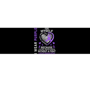 I Wear Purple For Myself Lupus Awareness Warriors Fighters Bumper Sticker