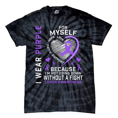 I Wear Purple For Myself Lupus Awareness Warriors Fighters Tie-Dye T-Shirt