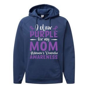 I Wear Purple For My Mom AlzheimerS Dementia Awareness Performance Fleece Hoodie