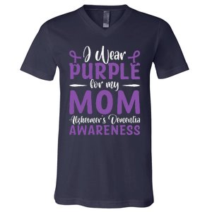 I Wear Purple For My Mom AlzheimerS Dementia Awareness V-Neck T-Shirt